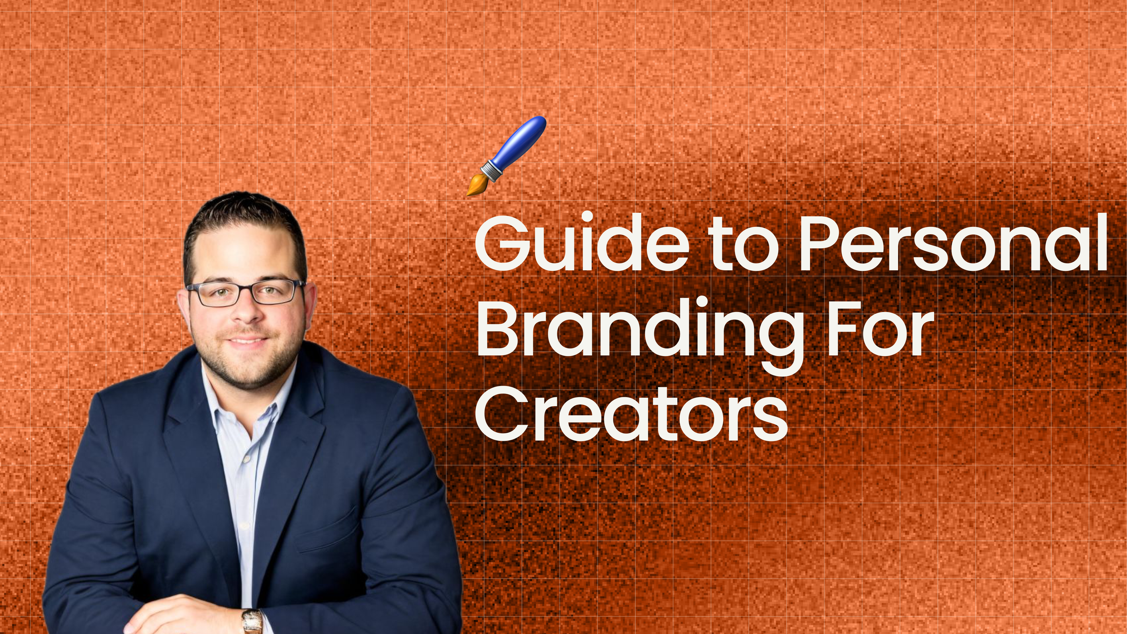 Guide to Personal Branding For Creators