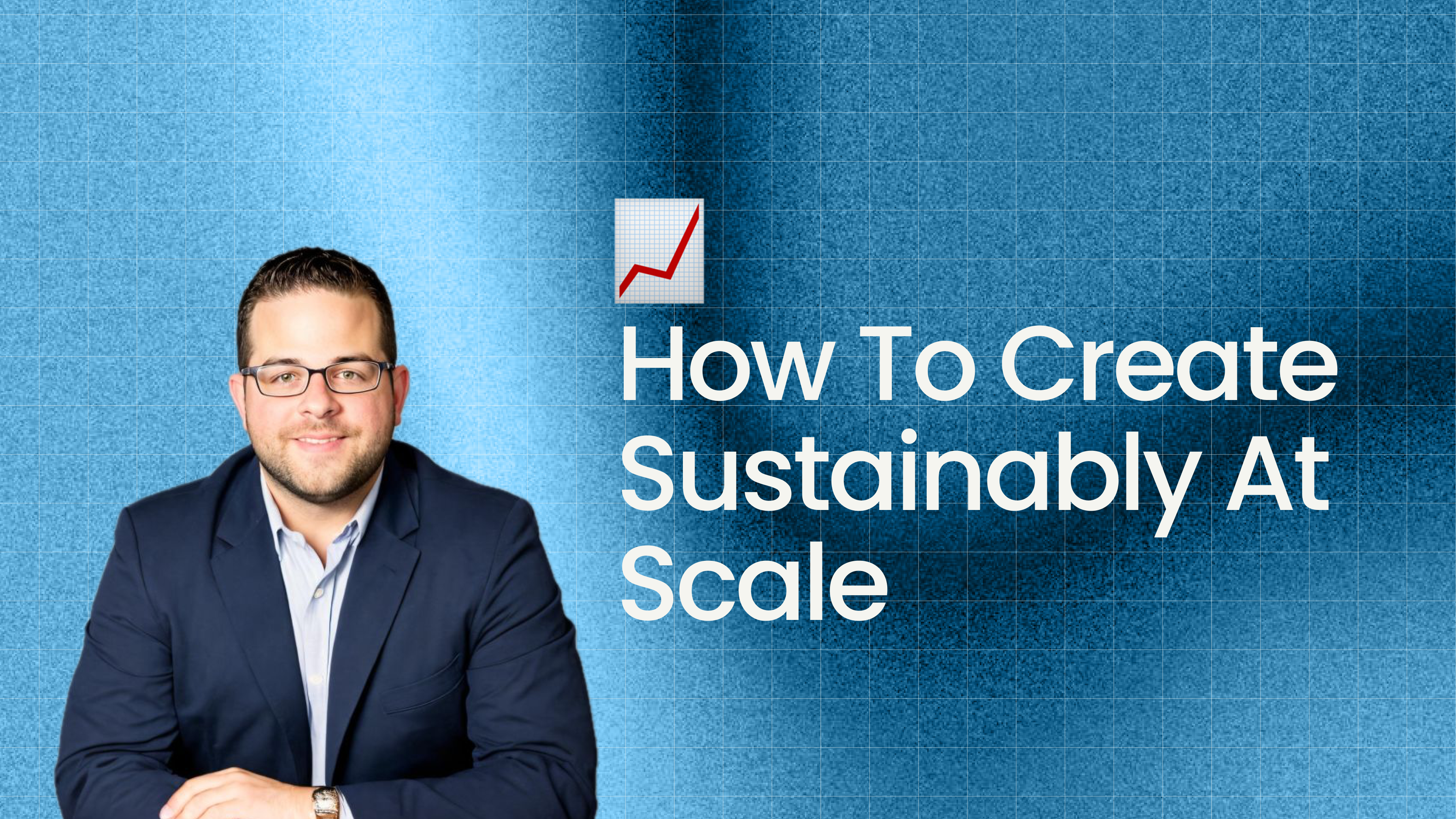 How To Create Sustainably At Scale